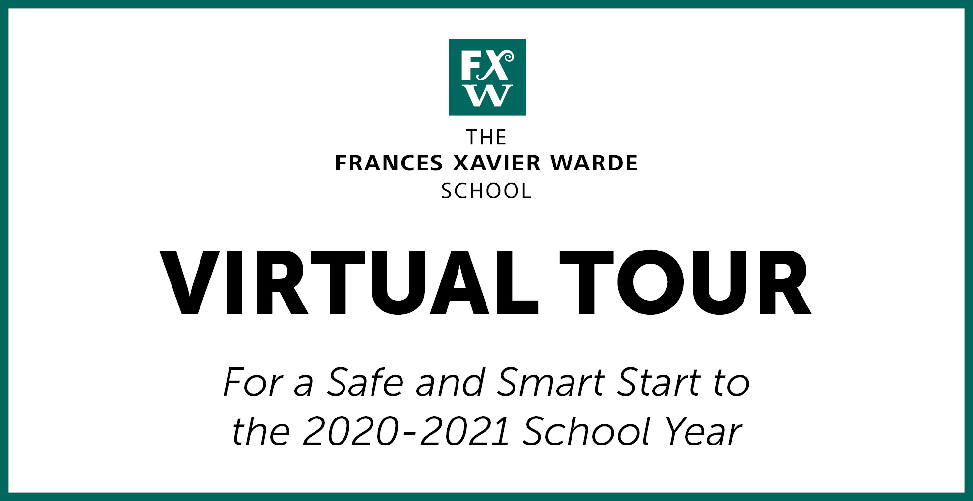 Virtual Tour for a Safe and Smart Start to the 2020-2021 School Year