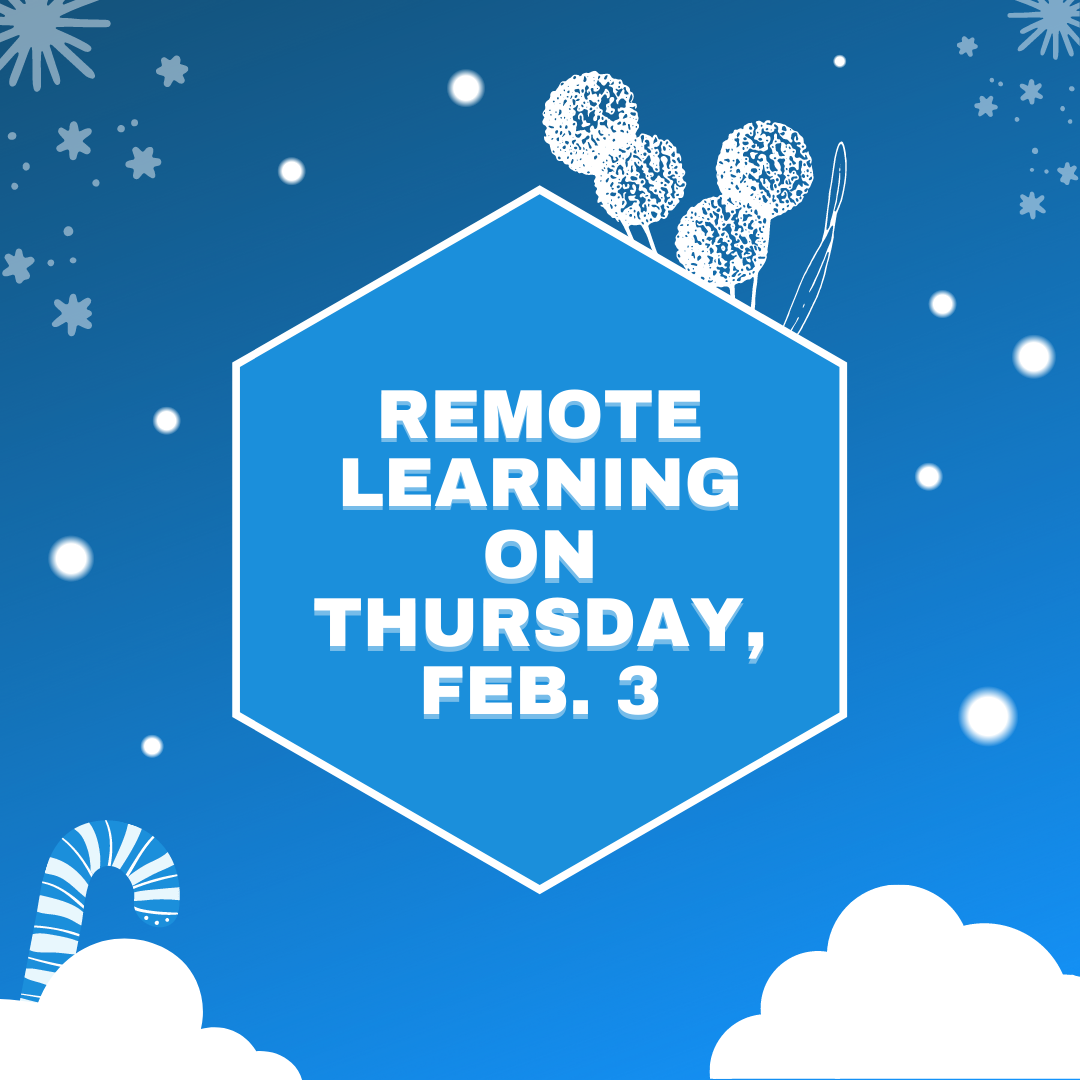 Remote Learning on Thursday, Feb. 3